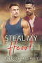 Steal My Heart - 9781641087117 by Andrew Grey, 9781641087117