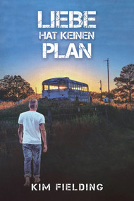 Liebe hat keinen Plan (German Edition) by Kim Fielding, Anna Doe, 9781641087766