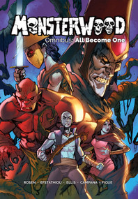 Monsterwood Omnibus by Chris Campana, Steve Ellis, Nick Efstathiou, Jason Rosen, 9781954255975