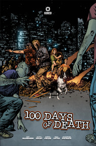 100 Days of Death (The Graphic Novel) by Paul Little, Scott Colby, Mirko Colak, Ray Ellingsen, 9781964735054