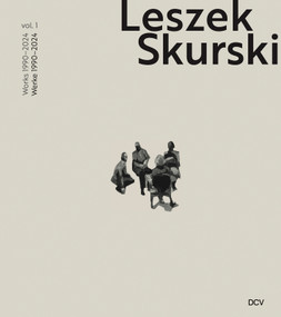 Leszek Skurski - Werkverzeichnis Band 1: Werke von 1990-2024 / Catalogue raisonné Vol. 1: Works from 1990-2024 by Mark Gisbourne, 9783969121528