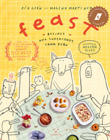 Feast (Recipes and superfoods from Peru) by Malena Martinez, Pia Leon, 9786124450570