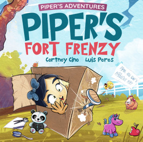 Piper's Fort Frenzy by Cortney Cino, 9798990742222