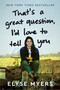 That's a Great Question, I'd Love to Tell You by Elyse Myers, 9780063381308