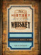 The History of Whiskey (in 100 Bottles, Barrels, and More) by Robin Robinson, 9781682689103