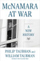 McNamara at War (A New History) by William Taubman, Philip Taubman, 9781324007166
