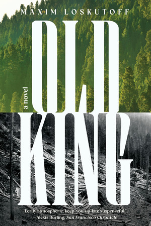 Old King (A Novel) - 9781324110965 by Maxim Loskutoff, 9781324110965