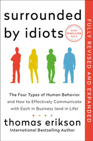 Surrounded by Idiots Revised & Expanded Edition by Thomas Erikson, 9781250398949