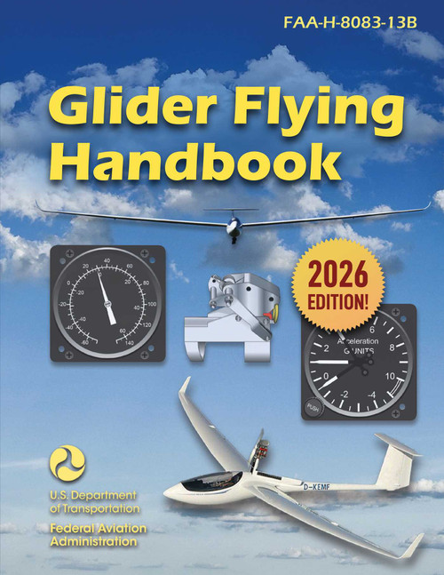Glider Flying Handbook (2026) (FAA-H-8083-13B) - 9781510784413 by Federal Aviation Administration, 9781510784413