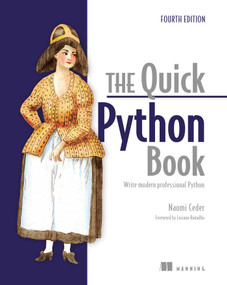 The Quick Python Book, Fourth Edition (Write modern professional Python) by Naomi Ceder, 9781633436336