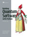 Building Quantum Software in Python (A developer's guide) by Constantin Gonciulea, Charlee Stefanski, 9781633437630