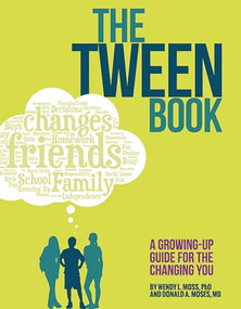 The Tween Book (A Growing-Up Guide for the Changing You) - 9781433819254 by Wendy L. Moss, PhD, Donald A. Moses, MD, 9781433819254
