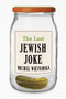 The Last Jewish Joke by Michel Wieviorka, Cory Stockwell, 9781509564651