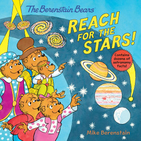 The Berenstain Bears Reach for the Stars! by Mike Berenstain, Mike Berenstain, 9780063355545