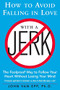 How to Avoid Falling in Love with a Jerk by John Van Epp, 9780071548427