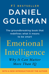 Emotional Intelligence (Why It Can Matter More Than IQ) - 9780553804911 by Daniel Goleman, 9780553804911