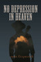 No Depression in Heaven by ryan fitzpatrick, 9781772016956