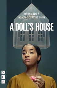 A Doll's House - 9781839044014 by Chris Bush, Henrik Ibsen, 9781839044014