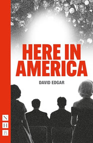 Here in America by David Edgar, 9781839043697