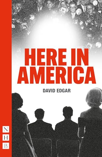 Here in America by David Edgar, 9781839043697