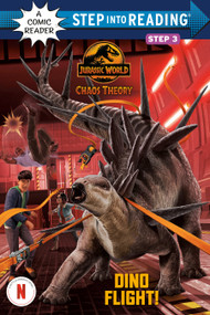 Dino Flight! (Jurassic World: Chaos Theory) by Steve Behling, Patrick Spaziante, 9798217032334