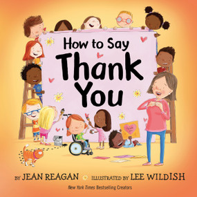 How to Say Thank You by Jean Reagan, Lee Wildish, 9798217028849