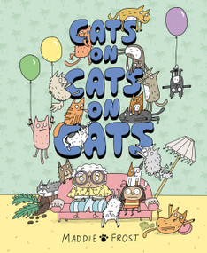 Cats on Cats on Cats by Maddie Frost, Maddie Frost, 9780593690697