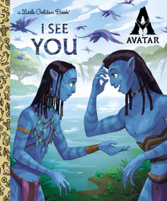 I See You Little Golden Book (AVATAR) by Golden Books, Golden Books, 9780593807057