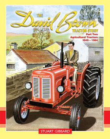The David Brown Tractor Story Part 2 (Agricultural Tractors 1949-1964) by Stuart Gibbard, 9781912158782