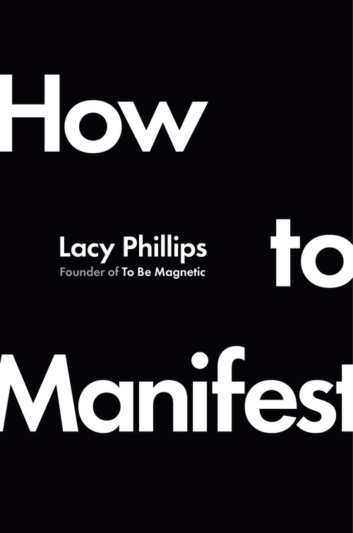 How to Manifest by Lacy Phillips, 9780593831106