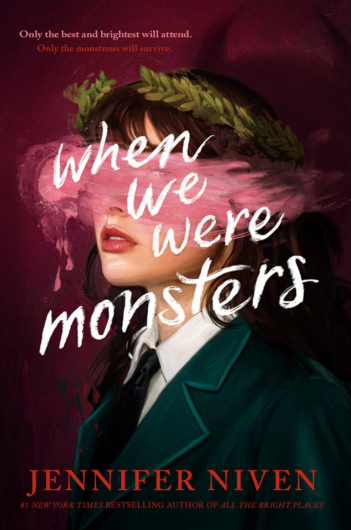 When We Were Monsters by Jennifer Niven, 9781524713027