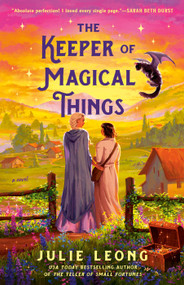 The Keeper of Magical Things by Julie Leong, 9780593815946