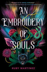 An Embroidery of Souls by Ruby Martinez, 9780593901038