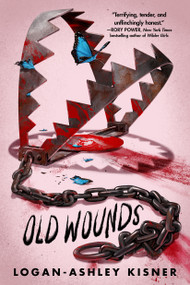Old Wounds - 9780593814772 by Logan-Ashley Kisner, 9780593814772