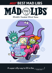 Most Best Mad Libs (World's Greatest Word Game) by Mad Libs, 9798217050949