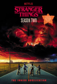 Stranger Things, Season Two: The Junior Novelization by Matthew J. Gilbert, 9798217032778