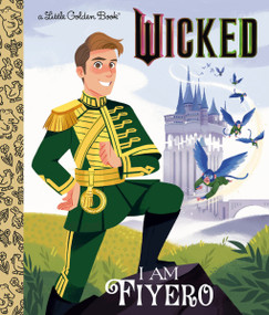 I Am Fiyero (Universal Pictures Wicked) by Mary Man-Kong, Hollie Mengert, 9798217032594