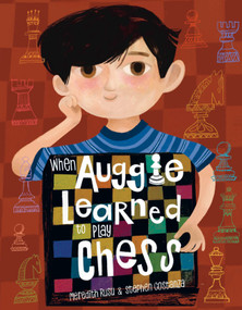 When Auggie Learned to Play Chess - 9780593710814 by Meredith Rusu, Stephen Costanza, 9780593710814