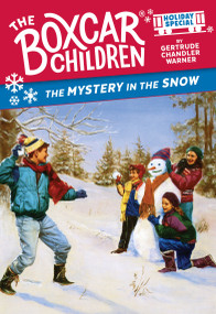 The Mystery in the Snow (A Christmas Holiday Special) by Gertrude Chandler Warner, 9798217030088