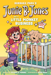 Junie B. Jones and a Little Monkey Business: The Graphic Novel - 9780593645666 by Barbara Park, Colleen AF Venable, Honie Beam, 9780593645666