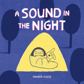 A Sound in the Night by María Coco, María Coco, 9780593890608