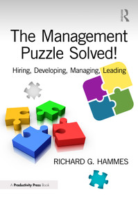 The Management Puzzle Solved! (Hiring, Developing, Managing, Leading) by Richard G. Hammes, 9781041028710