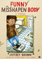 Funny Misshapen Body (A Memoir) by Jeffrey Brown, 9781416549475