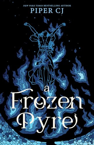 A Frozen Pyre by Piper CJ, 9781464218750