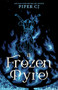 A Frozen Pyre by Piper CJ, 9781464218750