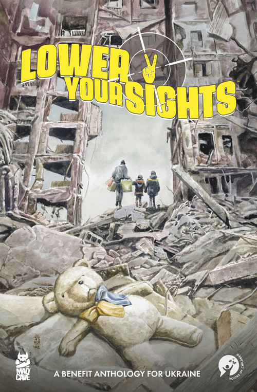 Lower Your Sights by Chas! Pangburn, Micah Myers, Stelladia, Lela Gwenn, Joe Corallo, Matt Kindt, Miguel Angel Zapata, Justin Birch, Jim Zub, Rich Douek, Andy Eschenbach, Beck Kubrick, Beck Kubrick, Bob Frantz, Kevin Cuffe, Brian Hawkins, Charlotte Balogh, Ellie Egleton, Ennun Ana Iurov, Ennun Ana Iurov, Eric Palicki, Gabe Valentin, Jarred Luján, Jonathan Hedrick, Justin Richards, Matt Harding, Matthew Clark, Matthew Clark, Shane Patrick White, Matthew Dow Smith, Shane Roeschlein, Sem Chyhlintsev, Sem Chyhlintsev, Tim Daniel, Tim Daniel, DB Andry, Richard Pace, Justin Greenwood, Dave Chisholm, Charlene Kindt, Liana Kangas, John K. Snyder III, Alejandro Rosado, Alex Moore, Andi Santagata, Andriy Lukin, Andriy Lukin, Anna Papadopoulou, Brian SilverBax, Danielle Weires, Ellie Wright, Francine Delgado, Frank Cvetkovic, Gab Contreras, Gabo Elias, Ignacio Di Meglio, Irlander Romero, Joe Hunter, Josh Jensen, Kateryna Kosheleva, Kote Carvajal, LetterSquids, Lucas Gattoni, Marissa Louise, Matt Krotzer, Nicky Noons, Patrick Brosseau, Ryan Odagawa, Sean Dicker, Sean Von Gorman, Sofia Lyt, Sean Patrick White, Sierra Barnes, Taylor Esposito, Inna Vjuzhanina, Tanya Vovk, Anastacia, Andy Ivanov, Art Studio Agrafka, Romana Romanyshyn, Andriy Lesiv, Gexis, Iryna Babenko, Iryna Potapenko, Mari Kinovych, Marta Koshulinska, Mikhail Dunakovskiy, Nina Dzyvulska, Olena Dziura, Polina Khrystoieva, Yana Strunina, 9781952303449