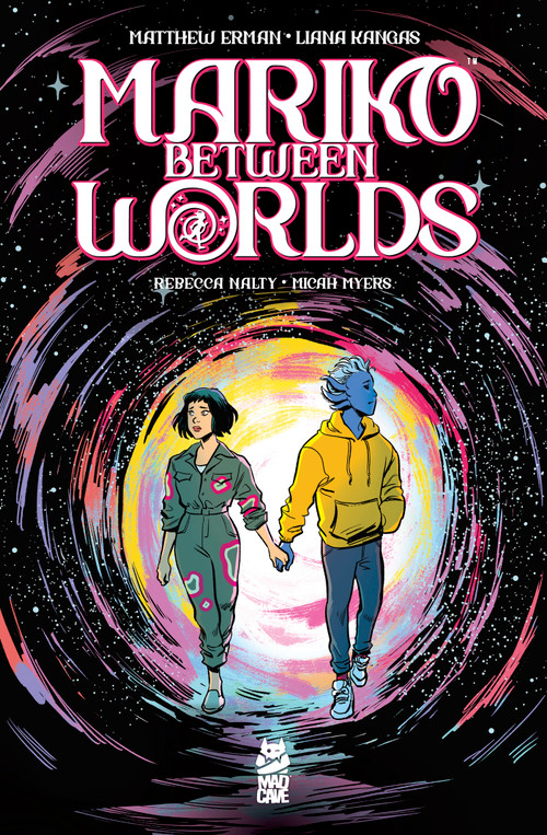 Mariko Between Worlds by Matthew Erman, Liana Kangas, Rebecca Nalty, Micah Myers, 9781952303531
