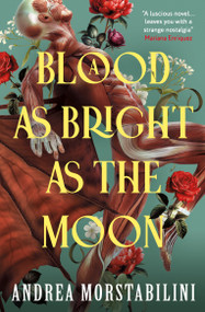 A Blood as Bright as the Moon by Andrea Morstabilini, 9781803369754