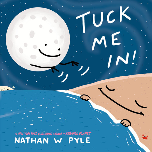 Tuck Me In! (A Science Bedtime Story) - 9798217029433 by Nathan W Pyle, 9798217029433