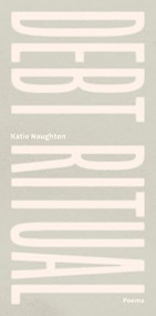 Debt Ritual by Katie Naughton, 9781964499307